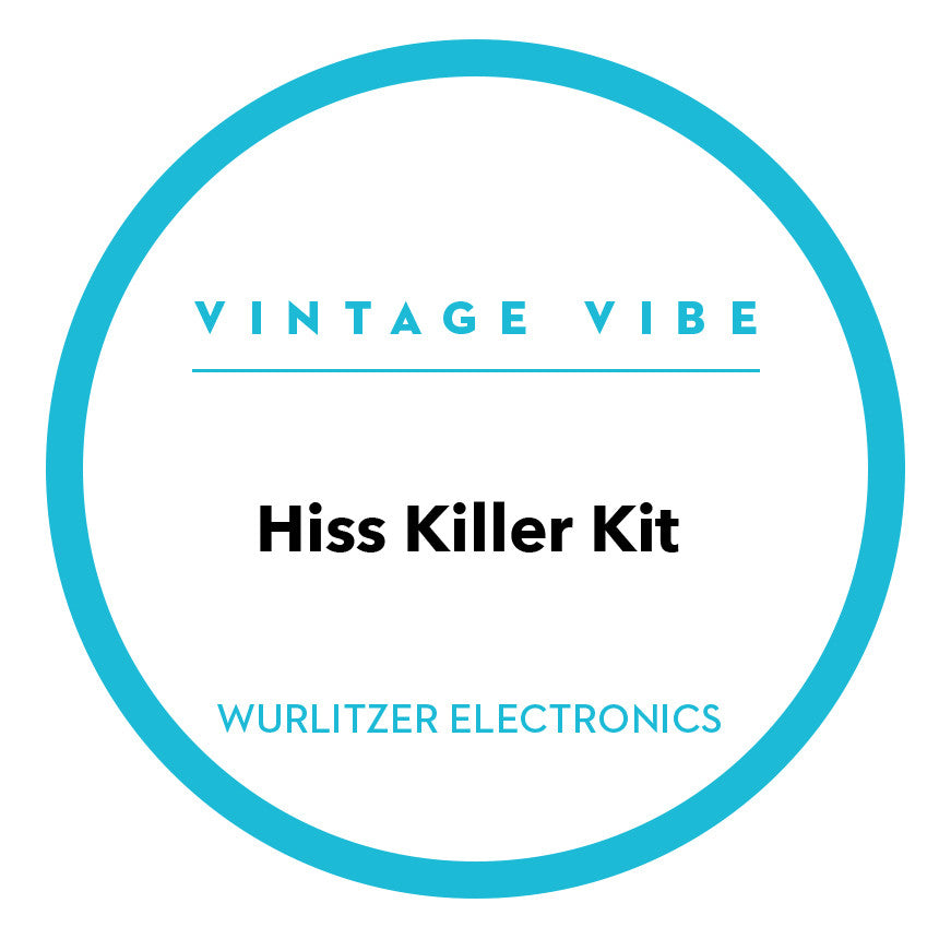 Wurlitzer Hiss Killer Kit – Vintage Vibe