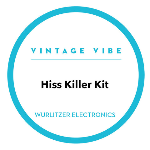 Wurlitzer Hiss Killer Kit - Vintage Vibe - Vintage Vibe
