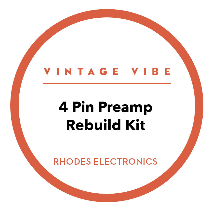 Fender Rhodes 4 Pin Preamp Rebuild Kit - Vintage Vibe - Vintage Vibe