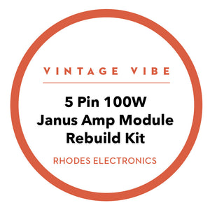 Rhodes 5 Pin 100W Janus Amp Module Rebuild Kit - Vintage Vibe - Vintage Vibe
