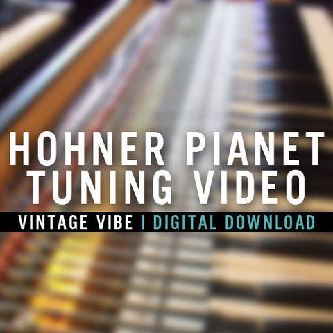 Hohner Pianet Tuning Video - Vintage Vibe - Vintage Vibe