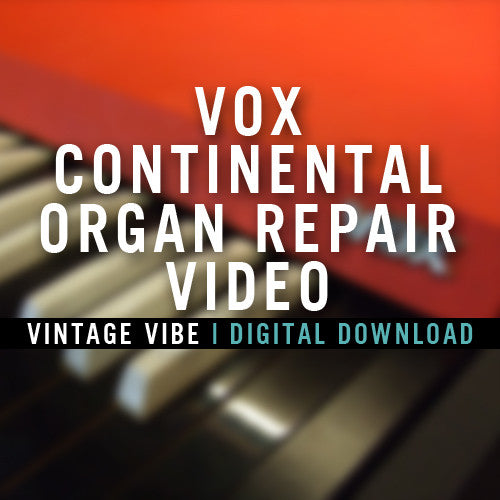 Vox Continental Organ Repair Video - Vintage Vibe - Vintage Vibe