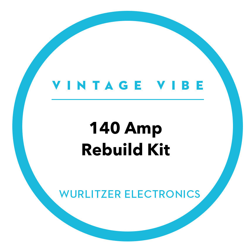 Wurlitzer 140 Amplifier Rebuild Kit - Vintage Vibe - Vintage Vibe