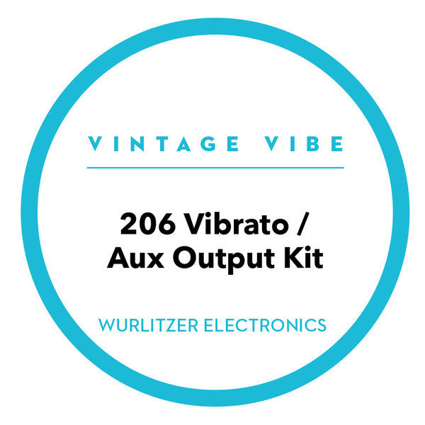 Wurlitzer 206 Vibrato / Aux Output Kit - Vintage Vibe - Vintage Vibe